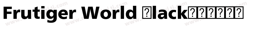 Frutiger World black字体转换